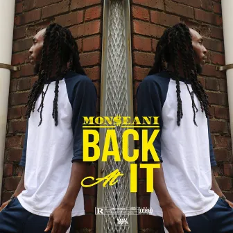 Back At It by Monseani