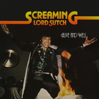 Alive and Well by Screaming Lord Sutch