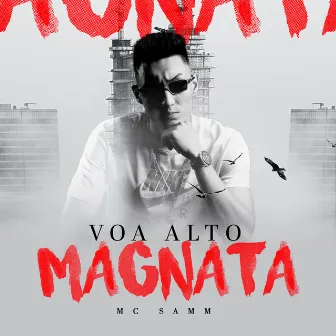 Voa Alto Magnata by Mc Samm