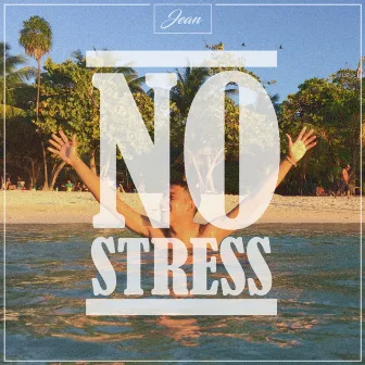 No Stress by Jean