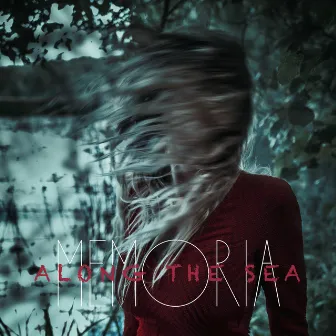 Along The Sea (feat. Nicklas Stenemo) by Memoria