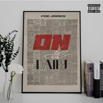 On The Daily by Foe James