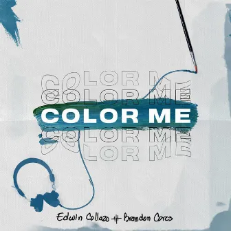 Color Me by Edwin Collazo