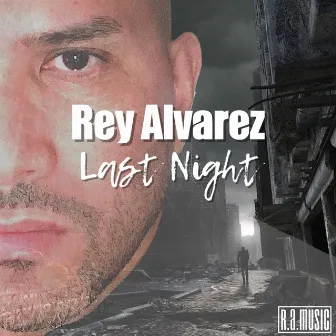 Last Night by Rey Alvarez