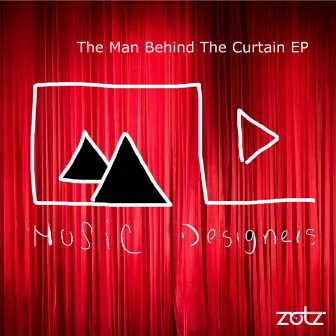 The Man behind the curtain by Music Designers