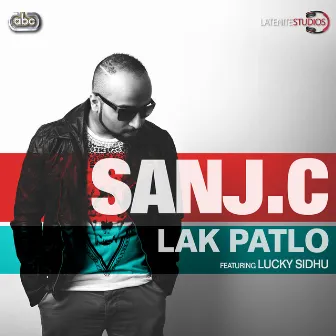 Lak Patlo by Sanj C