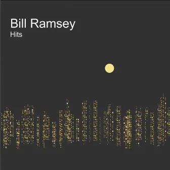 Hits by Bill Ramsey