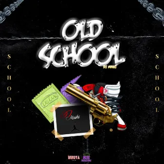 Old School by Dj Maiki