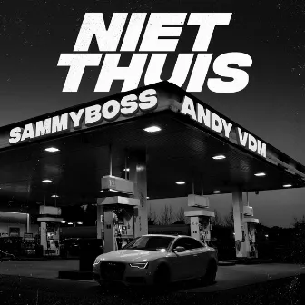 Niet Thuis by Sammyboss