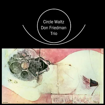 Circle Waltz by Don Friedman Trio