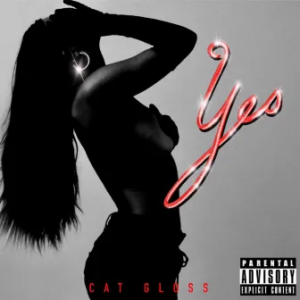 Yes by Cat Gloss