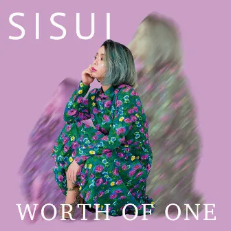 WORTH OF ONE by SISUI