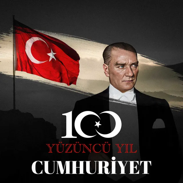 100. Yıl / Cumhuriyet