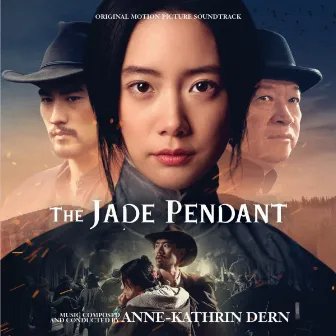 The Jade Pendant (Original Motion Picture Soundtrack) by Anne-Kathrin Dern