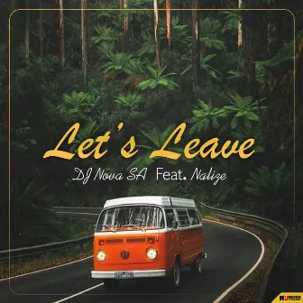 Let's Leave by DJ Nova SA