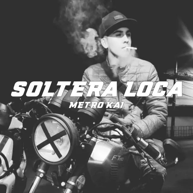 Soltera Loca