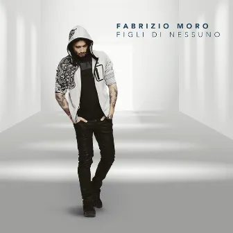 Figli di nessuno by Fabrizio Moro