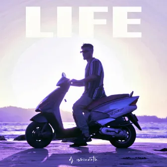 Life by DJ Shivarth