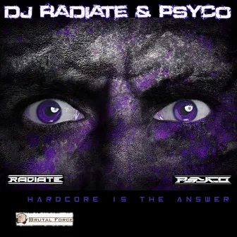 Hardcore Is the Answer by Psyco