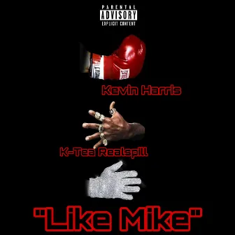 Like Mike by Kevin Harris