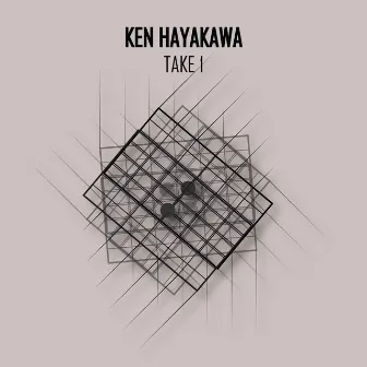 Take 1 by Ken Hayakawa