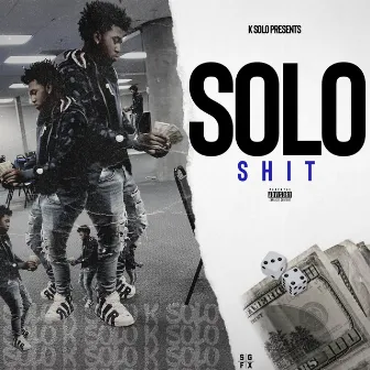 Solo Shit by K Solo