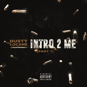 INTRO 2 ME, PT. 1 by DUSTY LOCANE