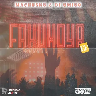 Fakumoya EP by Machunks