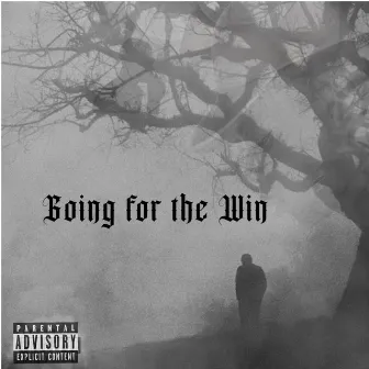 Going For The Win by MBK Zay