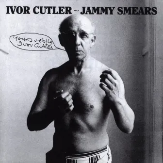 Jammy Smears by Ivor Cutler