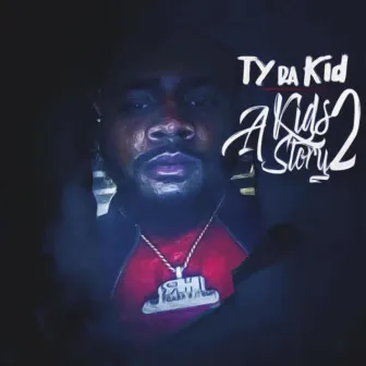 A Kids Story 2 by T.Y. Da Kid