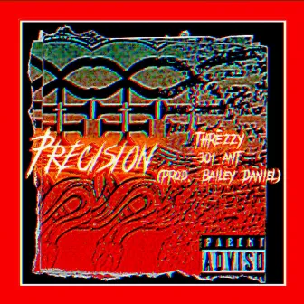 PRECISION by THRĒZZY