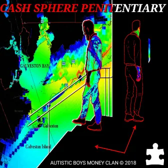 Cash Sphere Penitentiary by Autistic Boys Money Clan