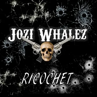 Ricochet by Jozi Whalez