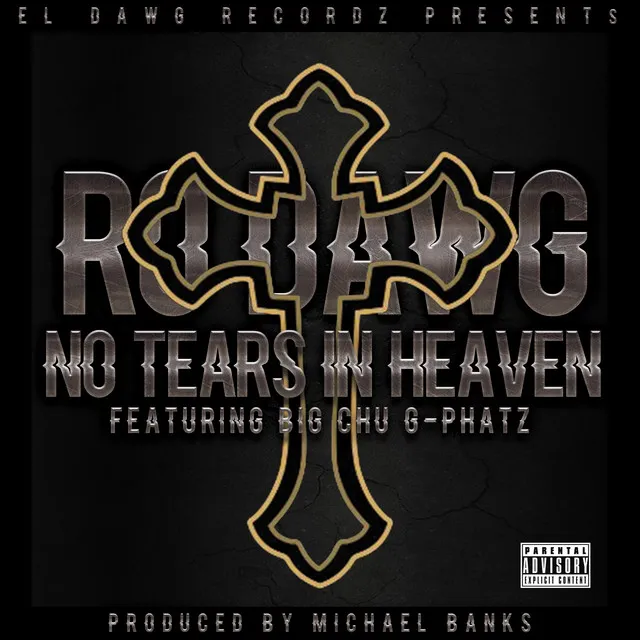 No Tears In Heaven (feat. Big Chu & G-Phatz)