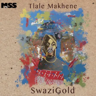 Swazi Gold by Tlale Makhene