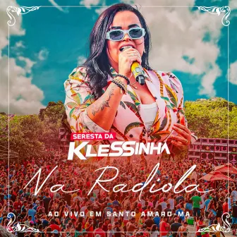 Na Radiola (Ao Vivo em Santo Amaro) by Klessinha