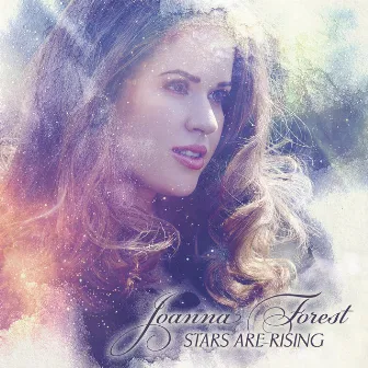 Stars Are Rising by Joanna Forest