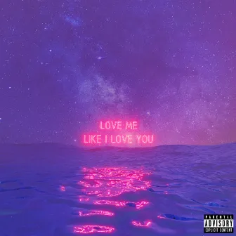 Love Me Like I Love You by Kubla Kahn