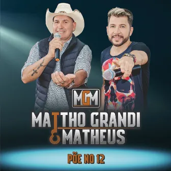 Põe no 12 by Mattho Grandi & Matheus