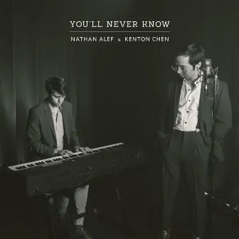 You'll Never Know by Nathan Alef