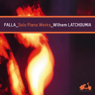 Falla: Solo Piano Works (Bonus Track Version) by Manuel de Falla