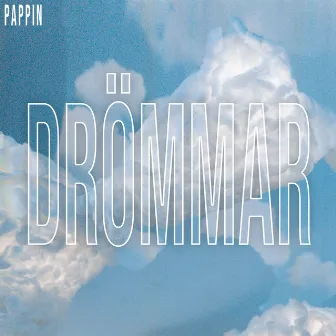 DRÖMMAR by Pappin