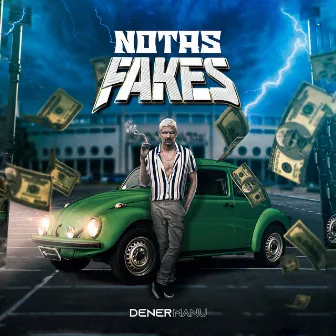 Notas Fakes by Dener Manu