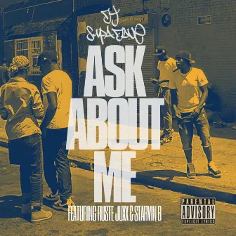 Ask About Me by DJ Supa Dave