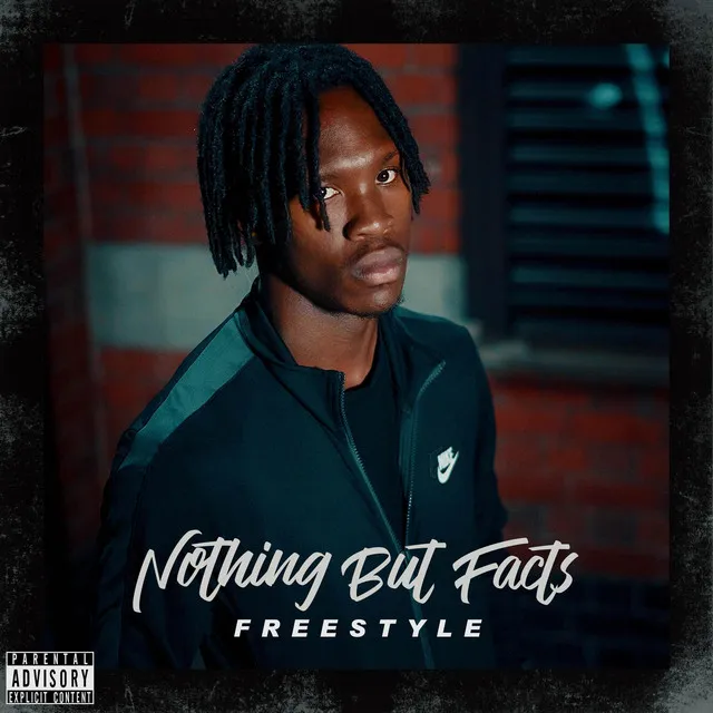 Nothing But Facts Freestyle