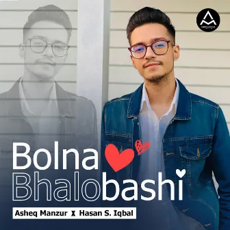 Bolna Bhalobashi by Asheq Manzur