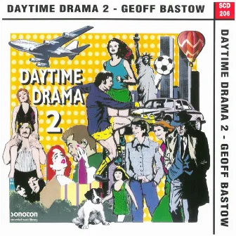 Daytime Drama, Vol. 2 by Geoff Bastow