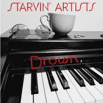 Drown by Starvin' Artists