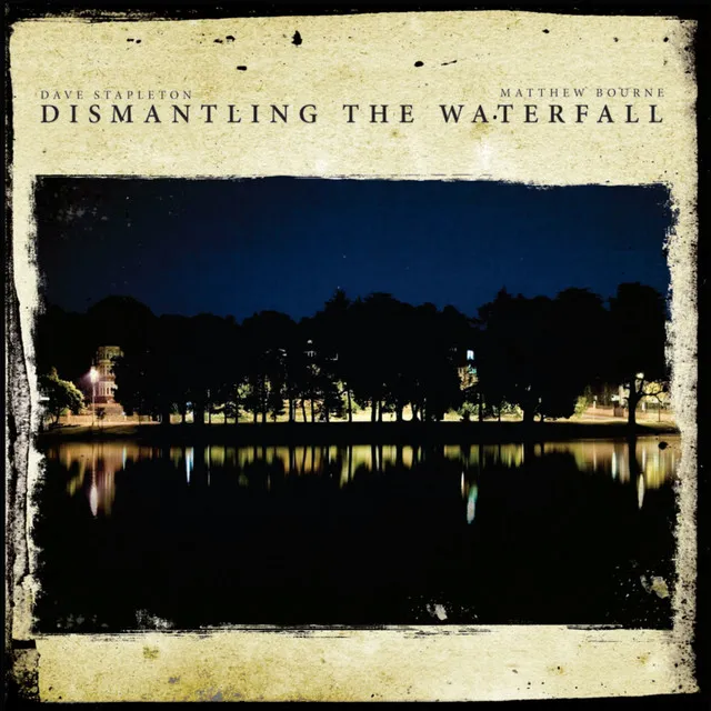 Dismantling The Waterfall - The Mill Sessions, Vol. 1